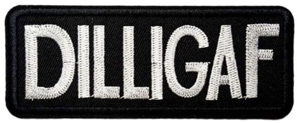 DILLIGAF